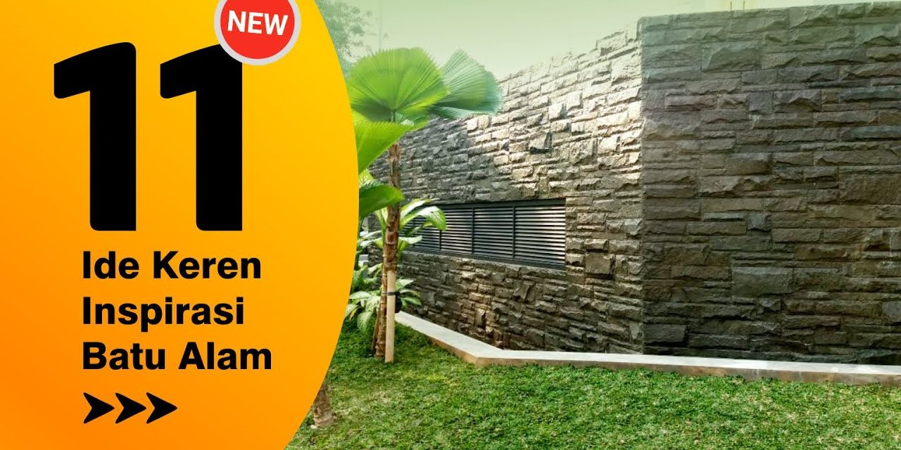 Bikin Teras Makin Keren! Ini 11 Jenis Batu Alam Yang Unik