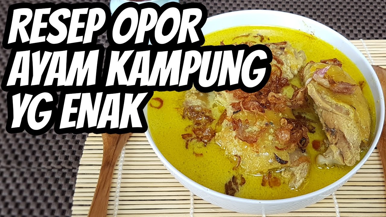 Cara Mudah Membuat Opor