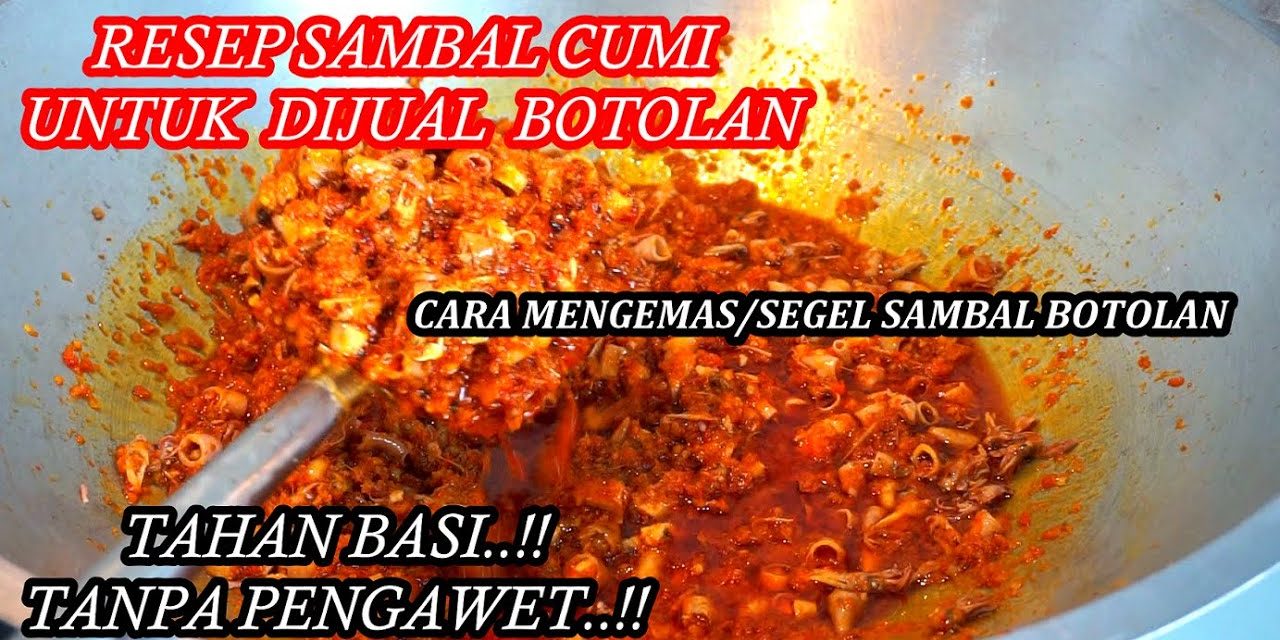 Tips Anti Gagal Masak Sambal Cumi Tahan Lama Dan Tetap Lezat
