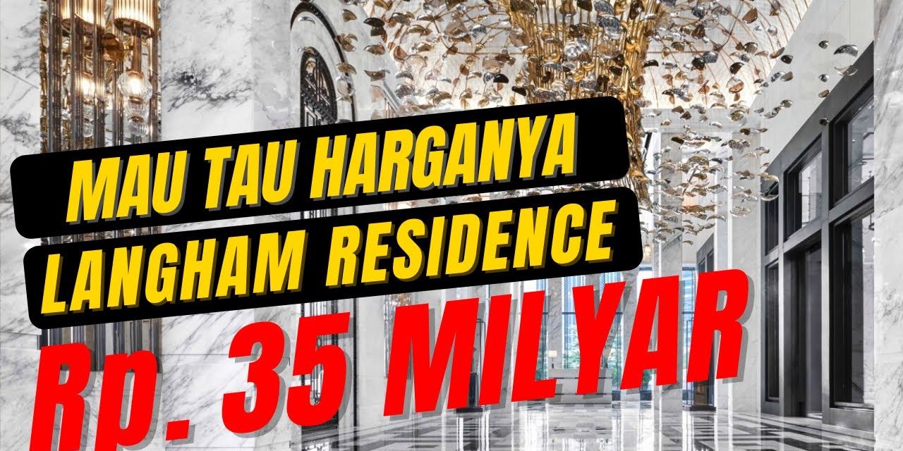The Langham Residences Menawarkan Kemewahan Modern